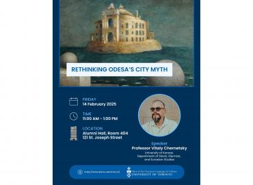 Poster for Prof. Chernetsky&amp;#039;s talk entitled &amp;quot;Rethinking Odesa&amp;#039;s City Myth&amp;quot;